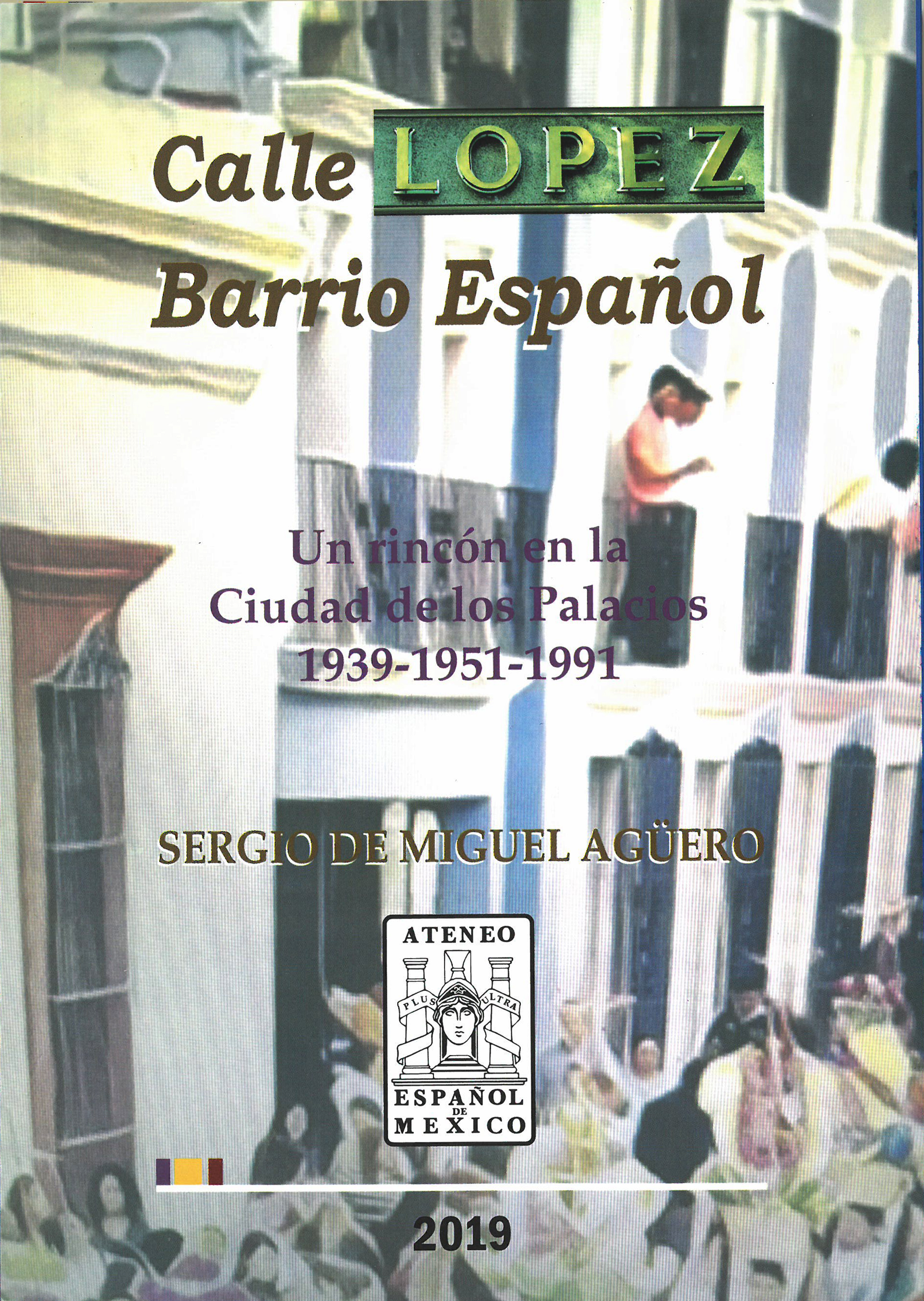 Calle López, Barrio Español. Un Rincón en la Ciudad de los Palacios. 1939-1951-1991. Image