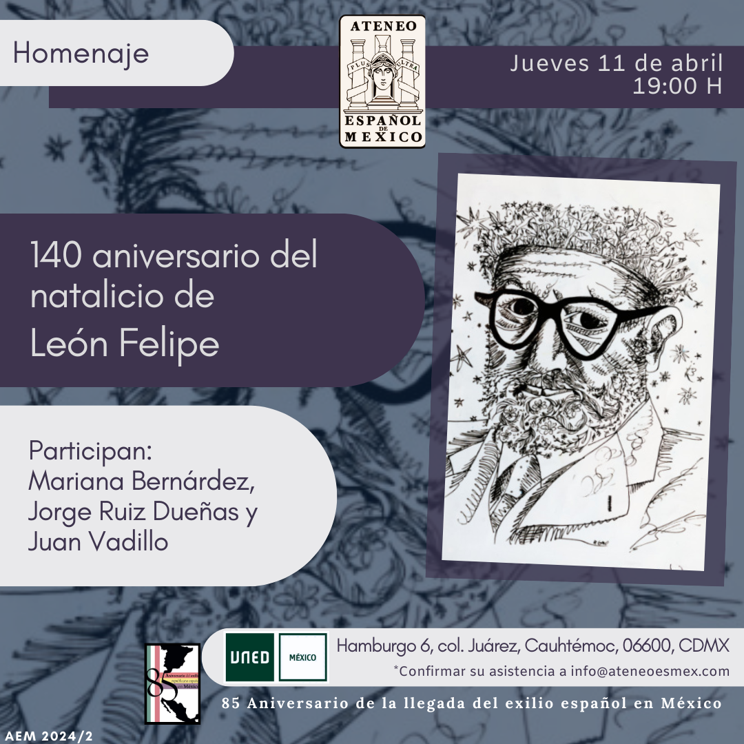 Homenaje: 140 aniversario del natalicio de   León Felipe