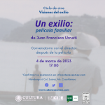 Proyección de "Un exilio: película familiar" de Juan Francisco Urrusti