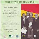 Presentación del libro "Republicanos españoles en América Latina durante el franquismo: historia, temas y escenarios"