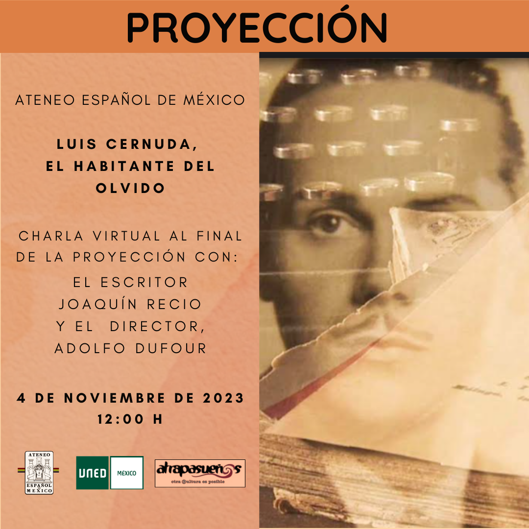 Proyección: Luis Cernuda, el habitante del olvido.