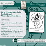 Conmemoración: Por el 75 aniversario de la fundación del Ateneo Español de México