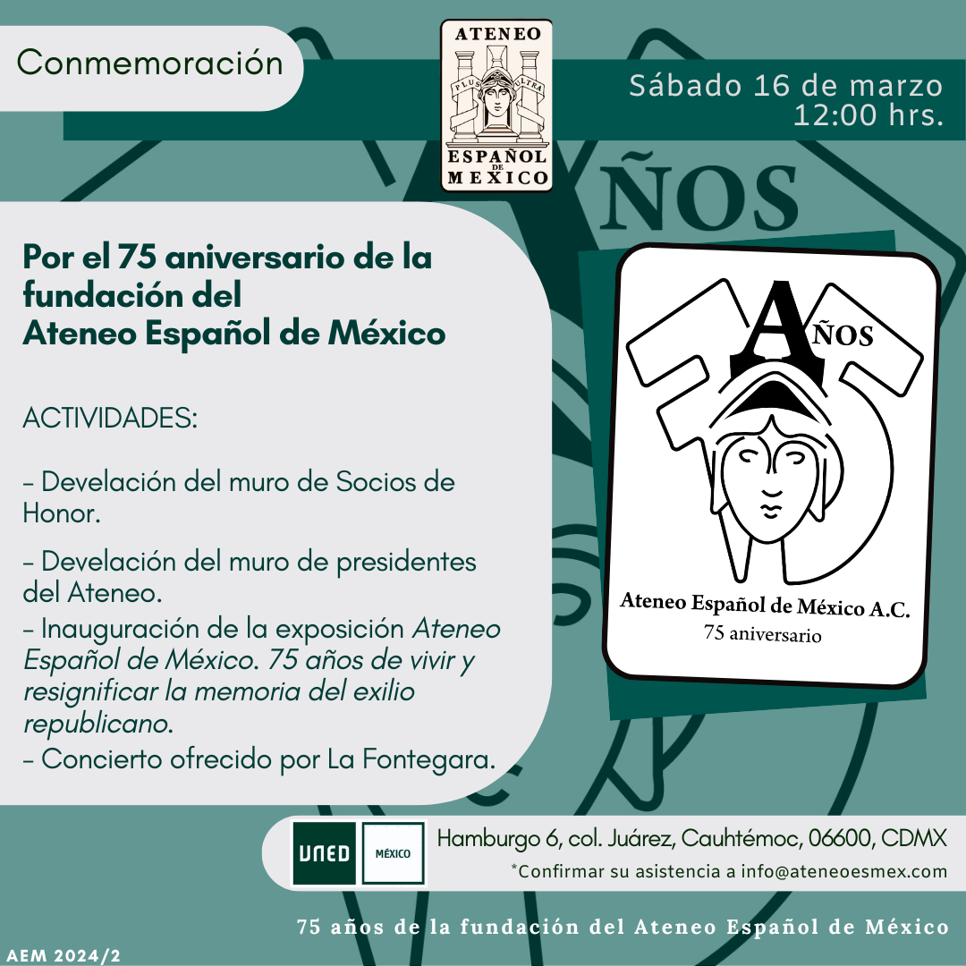 Conmemoración: Por el 75 aniversario de la fundación del Ateneo Español de México